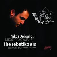 Νίκος Ορδουλίδης, το Λαϊκό Πιάνο - Η εποχή του Ρεμπέτικου